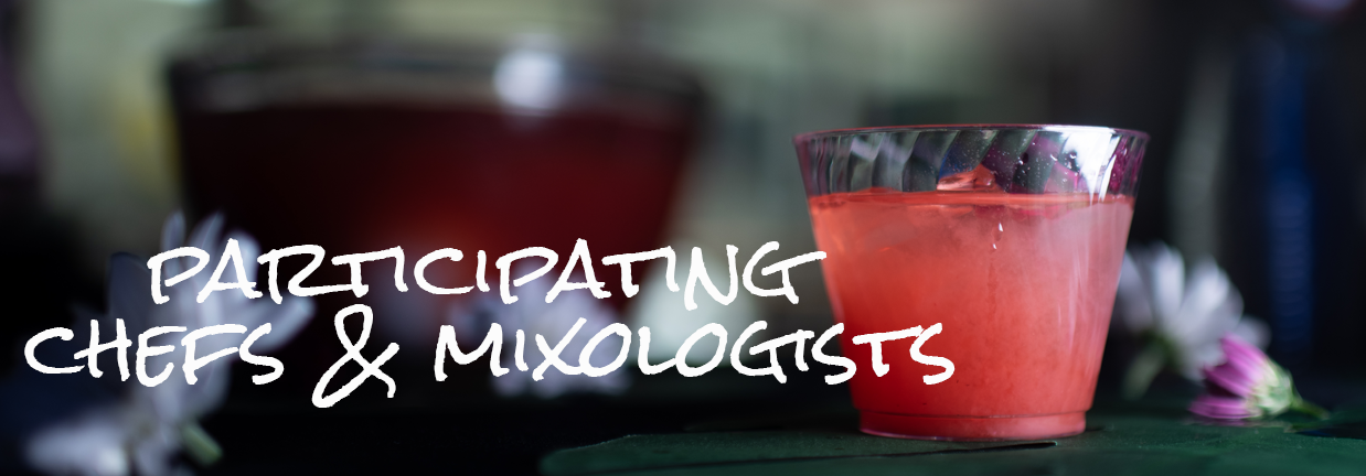 Chefs and Mixologists